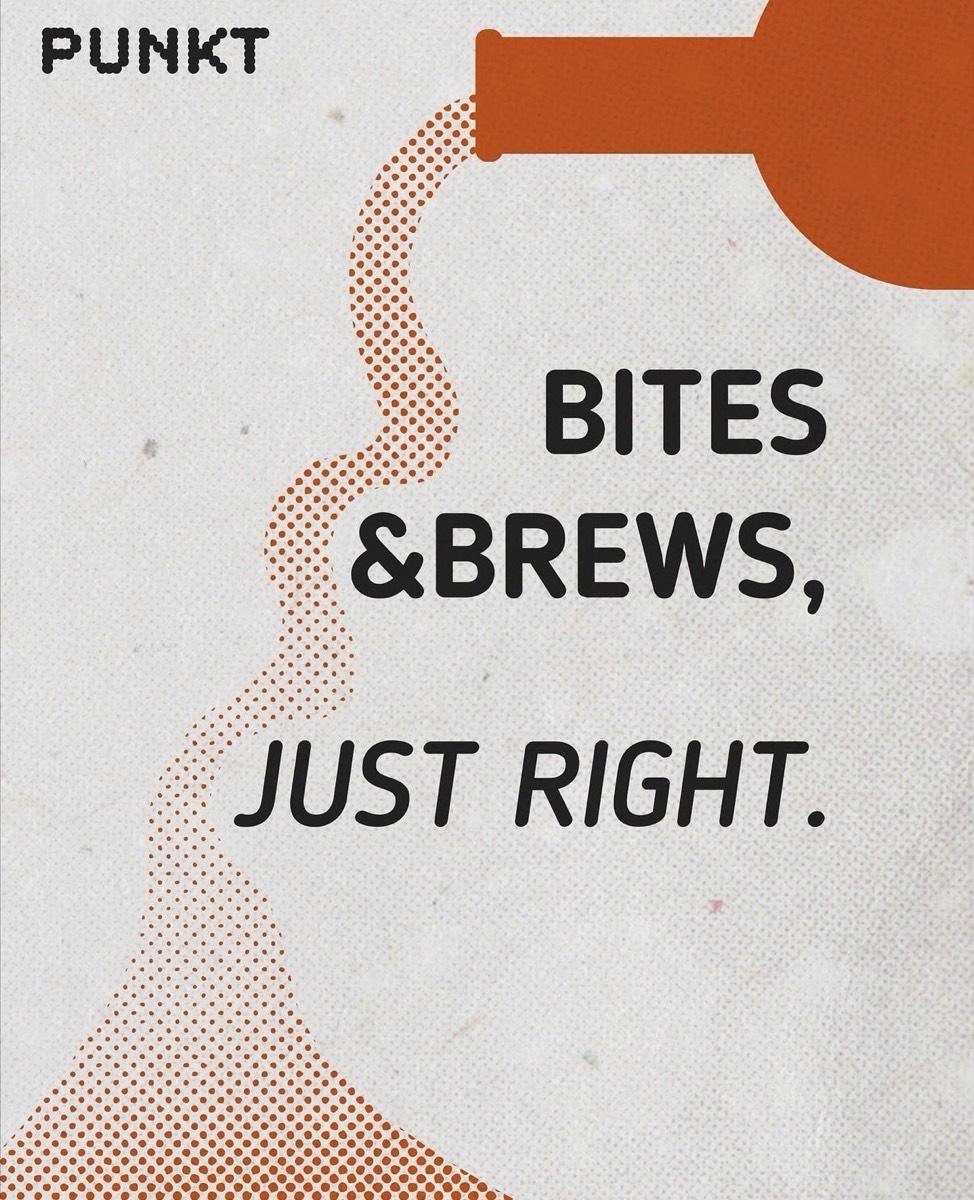Плакат на PUNKT: наливаме Bites & Brews, just right